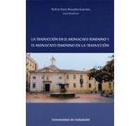 La Traduccion En El Monacato Femenino Y El Monacato Femenino En La Tra