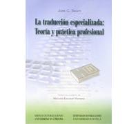 La Traducción Especializada: Teoría Y Práctica Profesional: 41 (Lingüística)