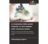 La traduzione delle parole culturali e il loro impatto sulla coscienza umana