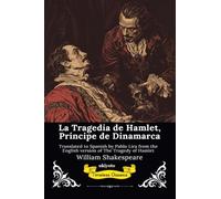 La Tragedia de Hamlet Spanish Version of The Tragedy of Hamlet