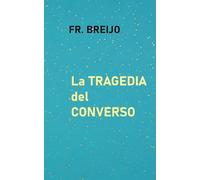 La Tragedia del Converso: (Médico Francisco L. Villalobos) (MEDICINA)