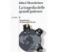 La tragedia delle grandi potenze (I capitelli)