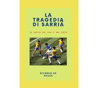 LA TRAGEDIA DI SARRIÁ: La partita che non è mai finita