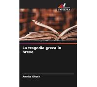 La tragedia greca in breve