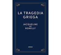 La tragedia griega (Biblioteca de Estudios Clásicos Gredos)