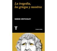 La tragedia, los griegos y nosotros | Simon Critchley
