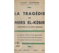 La Tragédie De Mers-el-kébir (ebook)