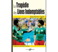 La Tragédie des Lions Indomptables (football)