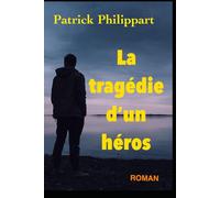 La tragédie d'un héros