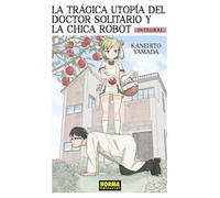 LA TRÁGICA UTOPÍA DEL DOCTOR SOLITARIO Y LA CHICA ROBOT INTEGRAL (COMIC MANGA)