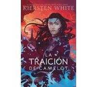 La Traicion De Camelot