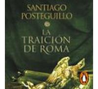 La Traición De Roma (trilogía Africanus 3) (audiolibro)