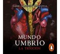 La traición (Mundo Umbrío 2)