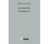 La traición: Seudología XII: 1 (Verbum Menor)