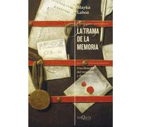 La trama de la memoria | Mayka Lahoz