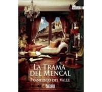 La Trama Del Mencal