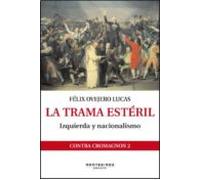 La Trama Esteril: Izquierda Y Nacionalismo (montesinos)