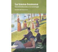 La trama humana: Una introducción a la sociología (Confluencias)