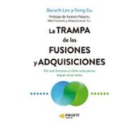 La Trampa De Las Fusiones Y Adquisiciones