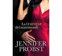 La trampa del matrimonio (Casarse con un millonario 2) (Romántica)