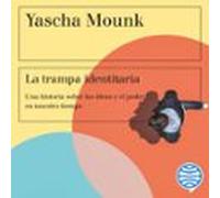 La Trampa Identitaria (audiolibro)