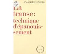 La Transe : Technique Dépanouissement (ebook)
