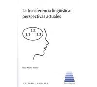 La transferencia lingüística: perspectivas actuales