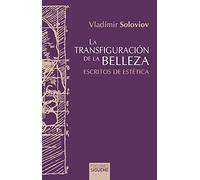 La Transfiguración De La Belleza: Ensayos de estética: 128 (Hermeneia)