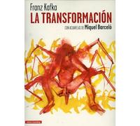 La transformación: Con acuarelas de Miquel Barceló (Ilustrados)