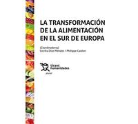 La transformación de la alimentación en el Sur de Europa (Plural)