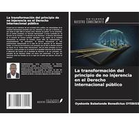 La transformación del principio de no injerencia en el Derecho internacional público