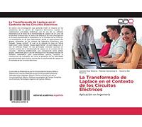 La Transformada de Laplace en el Contexto de los Circuitos Eléctricos: Aplicación en Ingeniería
