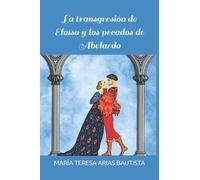 La transgresión de Eloísa y los pecados de Abelardo