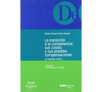 La Transicion A La Competencia sus Costes Y Sus Posibl