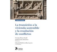 La transición a la vivienda sostenible y la resolución de conflictos