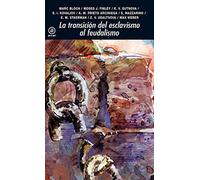 La Transicion Del Esclavismo Al Feudalismo
