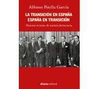 La Transicion En España. España En Transicion (alianza Ensayo)