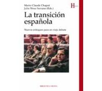 la transicion española: nuevos enfoques para un viejo debate