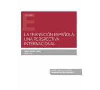 La Transicion Española: Una Perspectiva Internacional (papel + E- Book