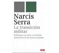 La transición militar: Reflexiones en torno a la reforma democrática de las fuerzas armadas (Historia)