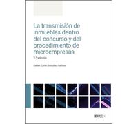 La transmisión de inmuebles dentro del concurso y del procedimiento de microempresas