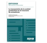 La transmisión de la unidad productiva en el concurso de acreedores (estudios mercantiles)