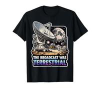 La transmisión fue la teoría de la conspiración del Aterrizaje Lunar terrestre Camiseta gráfica económica, Hombre, Negro, M