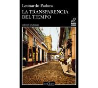 La transparencia del tiempo (serie Mario Conde #9) | Leonardo Padura