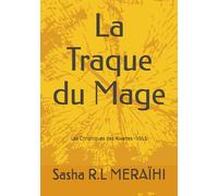 La Traque du Mage (Les Chroniques des Alvanes)