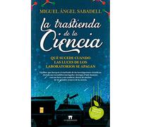La trastienda De La Ciencia: Qué sucede cuando las luces de los laboratorios se apagan (Divulgación Científica)