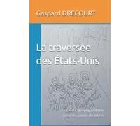 La traversée des États-Unis: Le voyage épique d'une drôle de bande de motards en Amérique: 1 (Bikers sur la route)