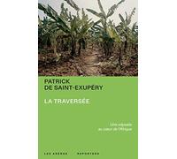 La Traversée: Une odyssée au coeur de l'Afrique