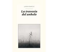 La Travesía del Anhelo