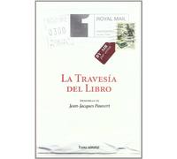 La travesía del Libro: Memorias de Jean-Jacques Pauvert (Tipos Móviles)